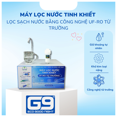 MÁY LỌC NƯỚC TINH KHIẾT UF.RO TỪ TRƯỜNG