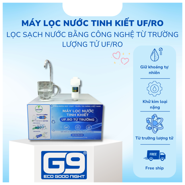 Máy Lọc Nước UF/RO Từ Trường Lượng Tử G9 – Nước Sạch & Khỏe - Viện Khoa Học Phát Triển Tài Năng Việt Nam